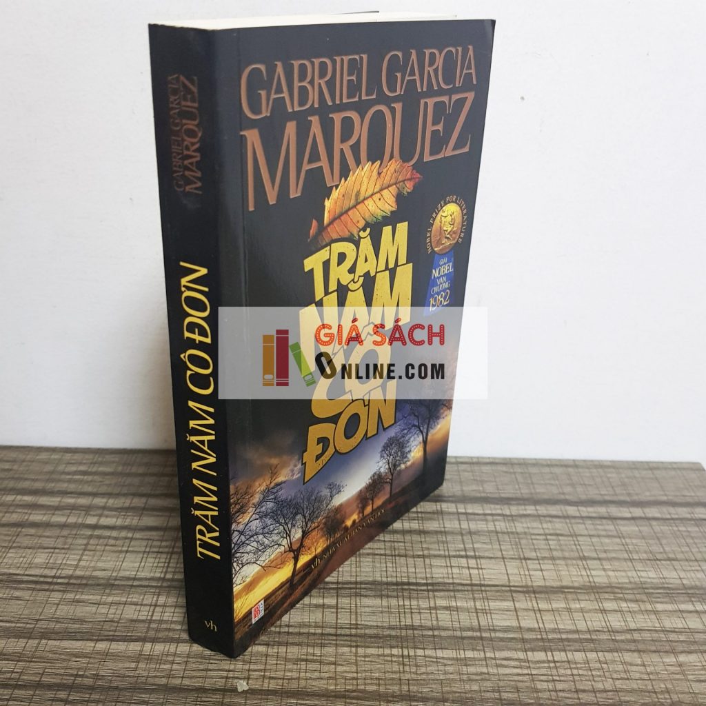 Trăm Năm Cô Đơn – Gabriel Garcia Marquez