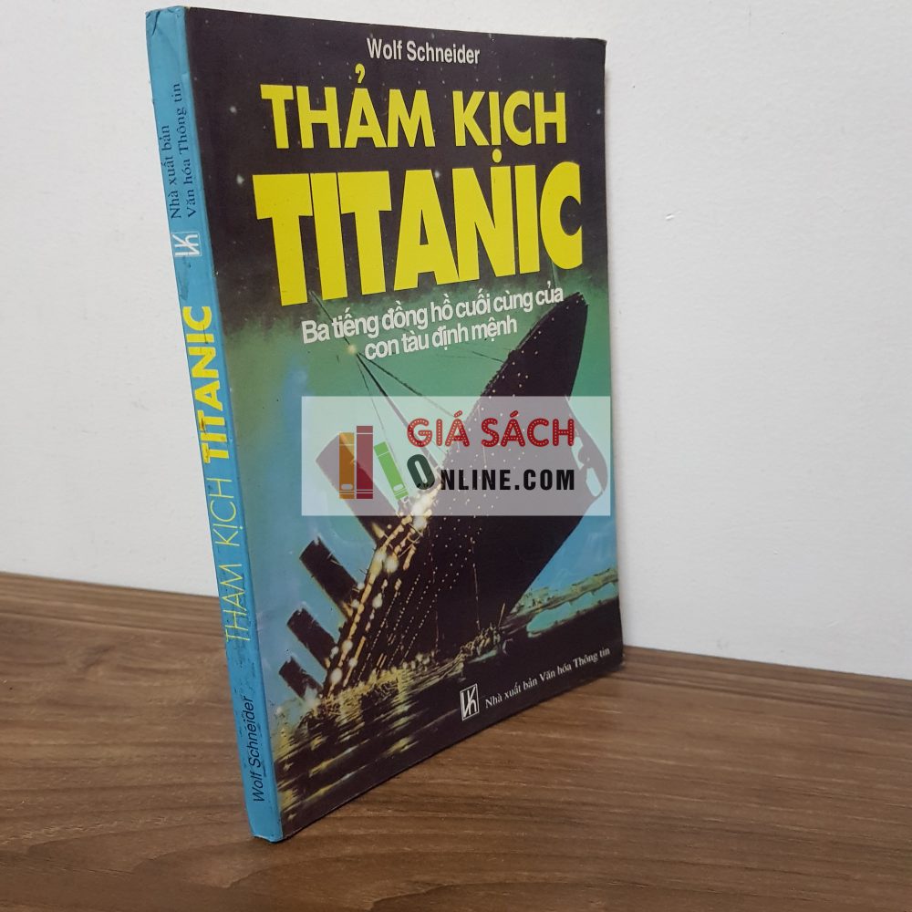 Thảm kịch Titanic – Wolf Scneider