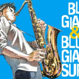 Manga Blue Giant được chuyển thể thành Anime