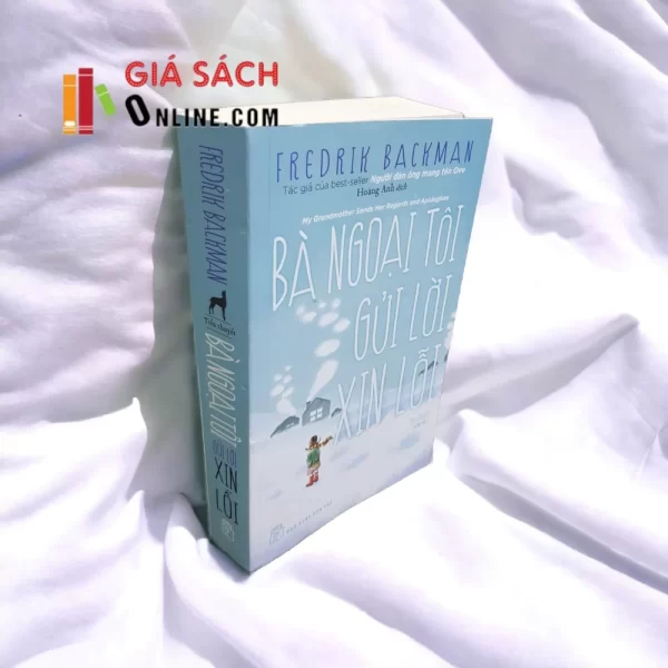 Bà Ngoại Tôi Gửi Lời Xin Lỗi - Fredrik Backman