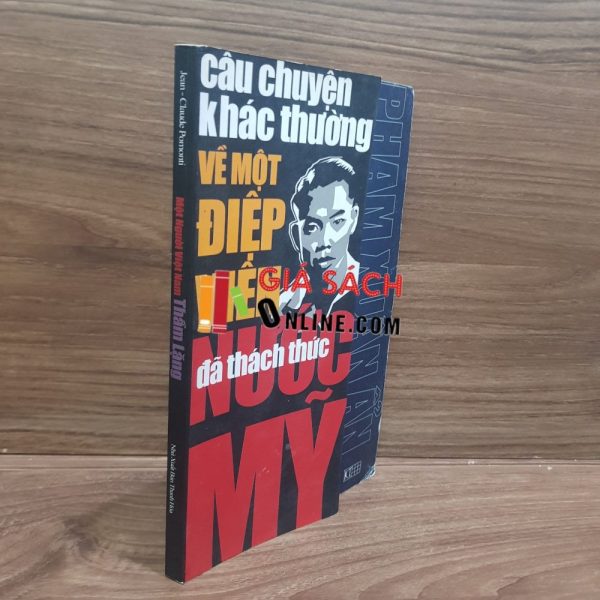 Câu chuyện khác thường về một Người Việt Trầm Lặng: Phạm Xuân Ẩn - Điệp Viên Thách Thức Nước Mỹ