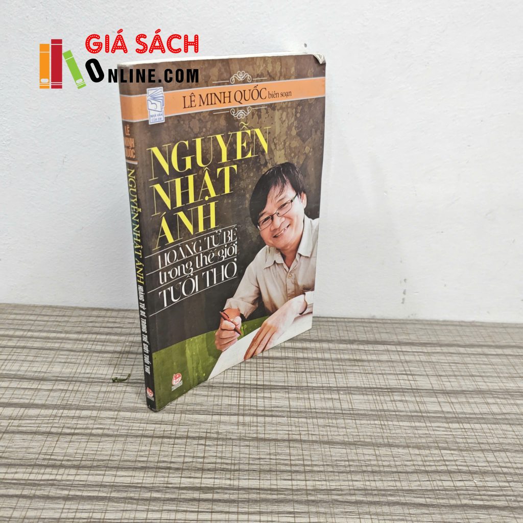 Nguyễn Nhật Ánh – Hoàng Tử Bé Trong Thế Giới Tuổi Thơ – Lê Minh Quốc