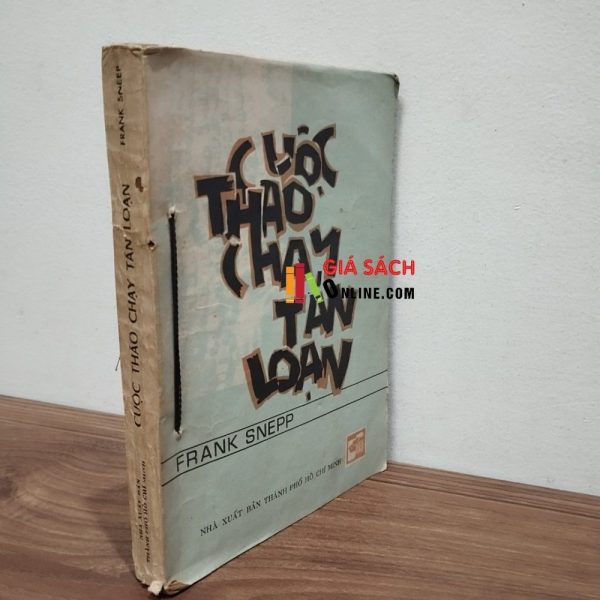 Cuộc tháo chạy tán loạn - Frank Snepp