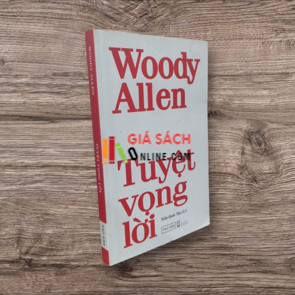 Tuyệt vọng lời - Woody Allen