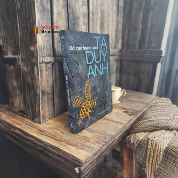 Bố Cục Hoàn Hảo – Tạ Duy Anh