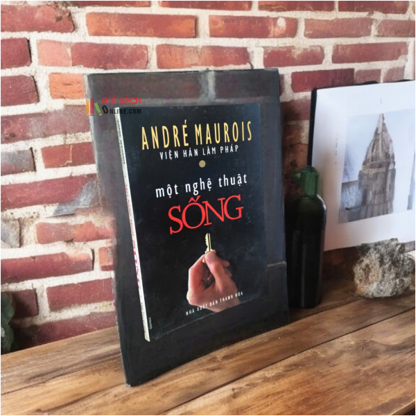Một Nghệ Thuật Sống - André Maurois