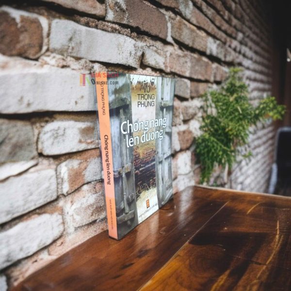 Chống Nạng Lên Đường – Vũ Trọng Phụng